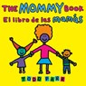 The Mommy Book / El libro de las mamas - Todd Parr - 9780316572477