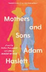 Mothers and Sons - Adam Haslett - 9780316574716
