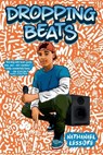 Dropping Beats - Nathanael Lessore - 9780316576987