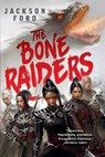 The Bone Raiders - Jackson Ford - 9780316577694