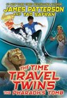 The Time Travel Twins: The Pharaoh's Tomb - James Patterson - 9780316578172