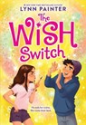 The Wish Switch - Lynn Painter - 9780316578578
