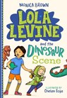 Lola Levine and the Dinosaur Scene - Monica Brown - 9780316580656