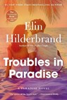 Troubles in Paradise: Volume 3 - Elin Hilderbrand - 9780316584074
