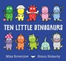 Ten Little Dinosaurs - Mike Brownlow - 9780316585200