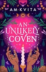 An Unlikely Coven - Am Kvita - 9780316586634