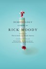 Demonology - Rick Moody - 9780316592109