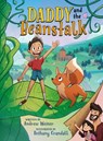 Daddy and the Beanstalk (A Graphic Novel) - Andrew Weiner - 9780316592918