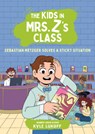The Kids in Mrs. Z's Class: Sebastian Metzger Solves a Sticky Situation - Kyle Lukoff - 9780316594325