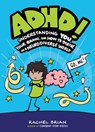 ADHD! - Rachel Brian - 9780316595537