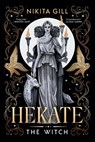 Gill, N: Hekate - Nikita Gill - 9780316596763