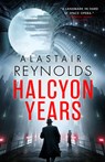 Halcyon Years - Alastair Reynolds - 9780316607087