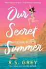 Our Secret Summer - R. S. Grey - 9780316610933