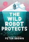 The Wild Robot Protects - Peter Brown - 9780316669443