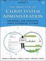 The Practice of Cloud System Administration - Thomas Limoncelli ; Strata Chalup ; Christina Hogan - 9780321943187