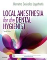 Local Anesthesia for the Dental Hygienist - DEMETRA D.,  RDH, MS Logothetis - 9780323396332