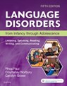 Language Disorders from Infancy through Adolescence - RHEA (PROFESSOR AND FOUNDING CHAIR,  Department of Speech Language Pathology, Sacred Heart University, Fairfield, Connecticut) Paul ; Courtenay (Psychology and Language Sciences, University College London) Norbury ; Carolyn (Speech-Language Pathology Clinical Fellow, Early Childhood Special Educatio - 9780323442343