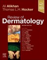 Review of Dermatology - Ali Alikhan ; Thomas L.H. Hocker - 9780323653862