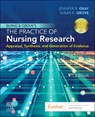 Burns and Grove's the Practice of Nursing Research: Appraisal, Synthesis, and Generation of Evidence - Jennifer R. Gray - 9780323673174