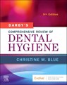 Darby's Comprehensive Review of Dental Hygiene - Christine M. (Associate Professor Blue - 9780323679480