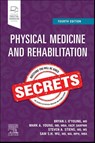 Physical Medicine and Rehabilitation Secrets - Bryan J. (Clinical Associate Professor O'Young ; Mark A. (Chair Young ; Steven A. (Associate Professor Stiens - 9780323681841