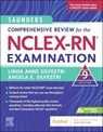 Saunders Comprehensive Review for the NCLEX-RN® Examination - Linda Anne (Nursing Instructor Silvestri ; Angela (Assistant Professor Silvestri - 9780323795302
