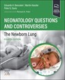 Neonatology Questions and Controversies: The Newborn Lung - Eduardo (Emeritus Professor of Pediatrics Bancalari ; Martin (Professor of Pediatrics Keszler ; Peter G. (Professor and Director of Neonatal Medicine Davis - 9780323878746