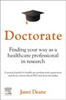 Doctorate: Finding your Way as a Healthcare Professional in Research - Janet Deane - 9780323879286