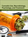 Cannabis Use, Neurobiology, Psychology, and Treatment - Colin R. Martin ; Vinood B. (Reader Patel ; Victor R Preedy - 9780323898621