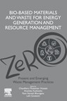 Bio-Based Materials and Waste for Energy Generation and Resource Management - Ram Naresh (Assistant Professor Bharagava ; Lalit Goswami ; Anamika Kushwaha - 9780323911498