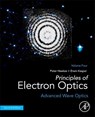 Principles of Electron Optics, Volume 4 - Peter W. (Founder-President of the European Microscopy Society and Fellow Hawkes ; Erwin (Institute of Applied Physics Kasper - 9780323916462