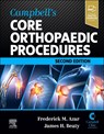 Campbell's Core Orthopaedic Procedures - Frederick M. Azar ; James H. (Professor Beaty - 9780323934572
