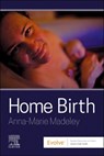 Home Birth - Anna-Marie Madeley - 9780323935012