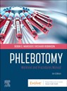 Phlebotomy - Robin S. (Senior Medical Technologist Customer Service Lab Corp of America Tampa Warekois ; Richard Robinson - 9780323936101