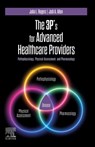 The 3P's for Advanced Healthcare Providers - Julia Rogers ; Jodi Allen - 9780323937269