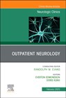 Outpatient Neurology, An Issue of Neurologic Clinics - Doris Kung ; Everton A. Edmondson - 9780323986977