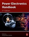 Power Electronics Handbook - Muhammad H. (Professor of Electrical Engineering Rashid - 9780323992169