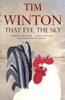 That Eye, the Sky - Tim Winton - 9780330412513