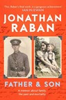 Father and Son - Jonathan Raban - 9780330418416