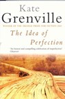 The Idea of Perfection - Kate Grenville - 9780330523097