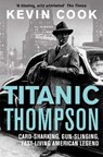 Titanic Thompson - Kevin Cook - 9780330529952