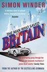 The Man Who Saved Britain - Simon Winder - 9780330532143