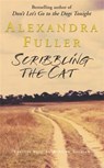 Scribbling the Cat - Alexandra Fuller - 9780330542982