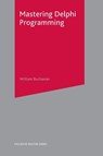 Mastering Delphi Programming - William J Buchanan - 9780333918975