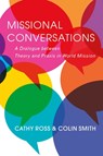 Missional Conversations - Cathy Ross ; Colin Smith - 9780334057062