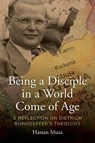 Being a Disciple in a World Come of Age - Hassan Musa - 9780334067269