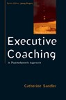Executive Coaching: A Psychodynamic Approach - Catherine Sandler - 9780335237937
