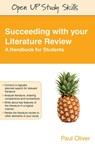 Succeeding with your Literature Review: A Handbook for Students - Paul Oliver - 9780335243686