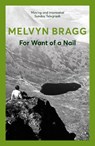 For Want of a Nail - Melvyn Bragg - 9780340431016