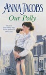 Our Polly - Anna Jacobs - 9780340750612